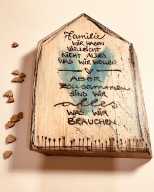 HOLZBILD Familie wir haben vielleicht nicht alles ...