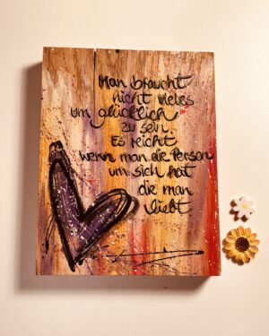 HOLZBILD Man braucht nicht viele um glücklich zu sein ...