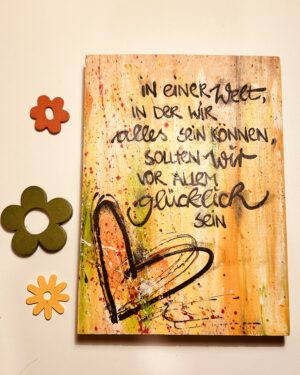 HOLZBILD in einer Welt, in der wir alles sein können ...